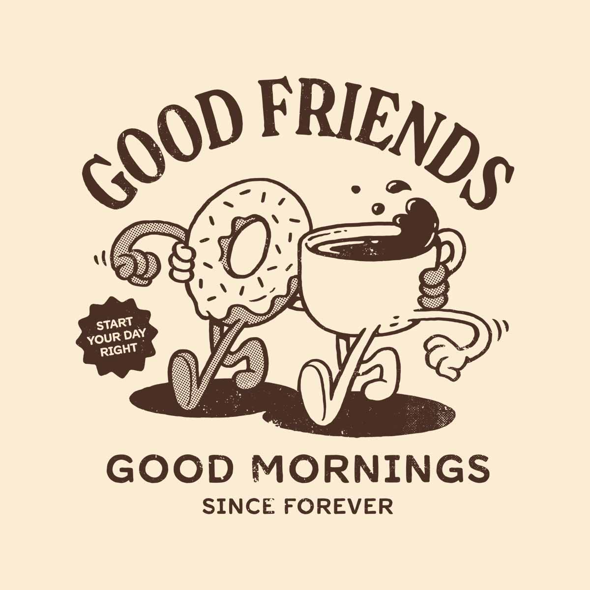 Good Friends Good Mornings